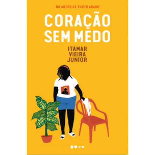 Coração sem medo  -  (Trilogia da Terra Livro #3) <br /><br /> <small>ITAMAR VIEIRA JUNIOR-</small>