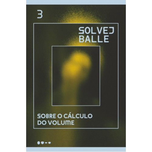 Sobre o cálculo do volume  -  3 <br /><br /> <small>SOLVEJ BALLE-</small>