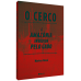 O cerco - A Amazônia invadida pelo gado