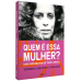 Quem é essa mulher - Uma biografia de Zuzu Angel Quem é essa mulher - Uma biografia de Zuzu Angel
