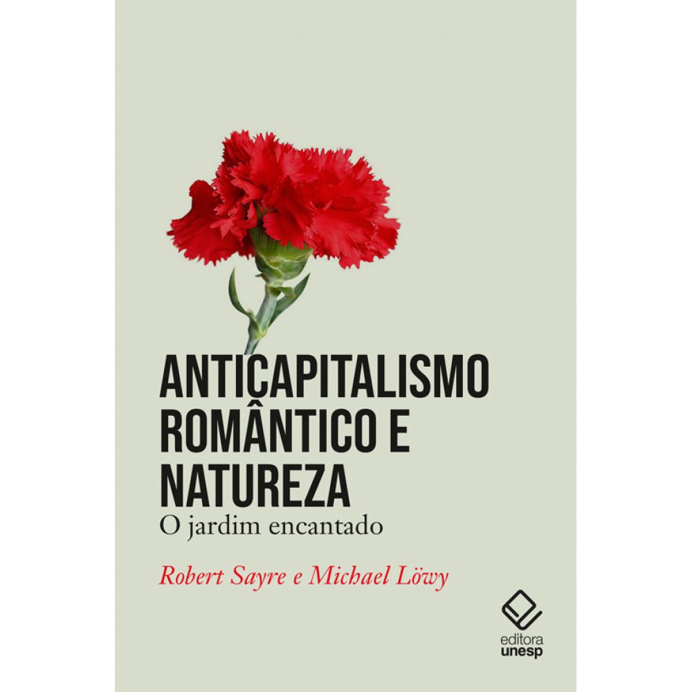 Anticapitalismo romântico e natureza - O jardim encantado
