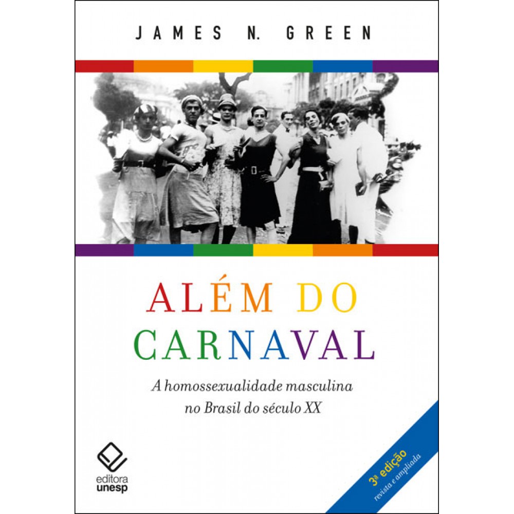 Além do carnaval – 3ª edição - A homossexualidade masculina no Brasil do século XX
