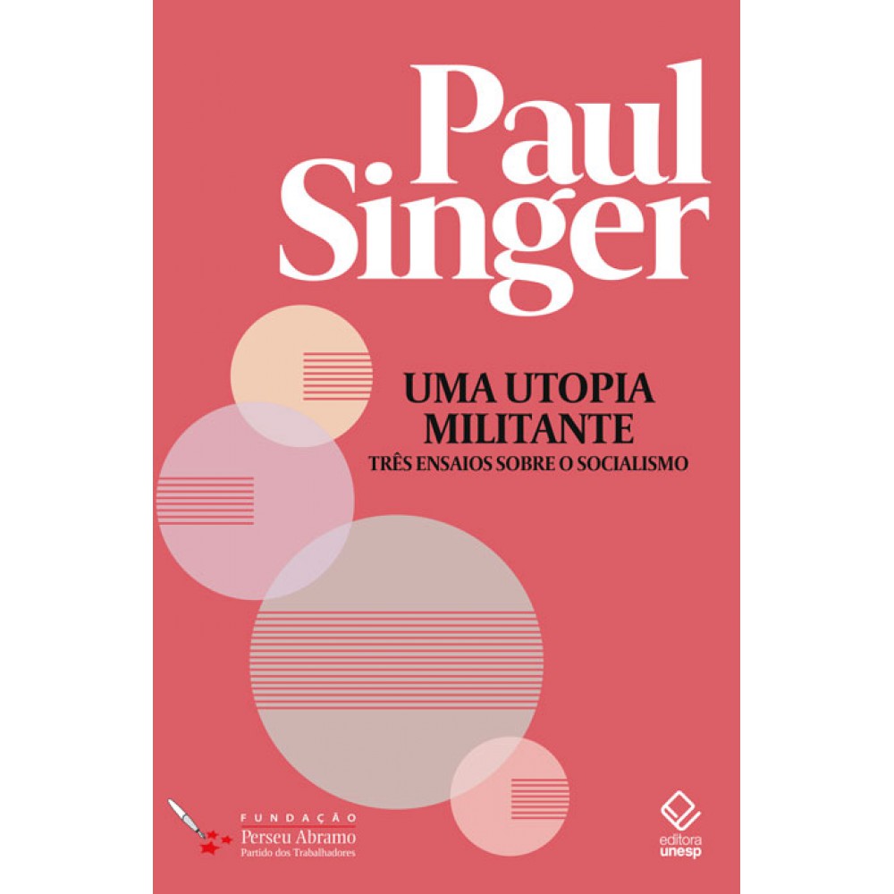 Uma utopia militante - Três ensaios sobre o socialismo Uma utopia militante - Três ensaios sobre o socialismo
