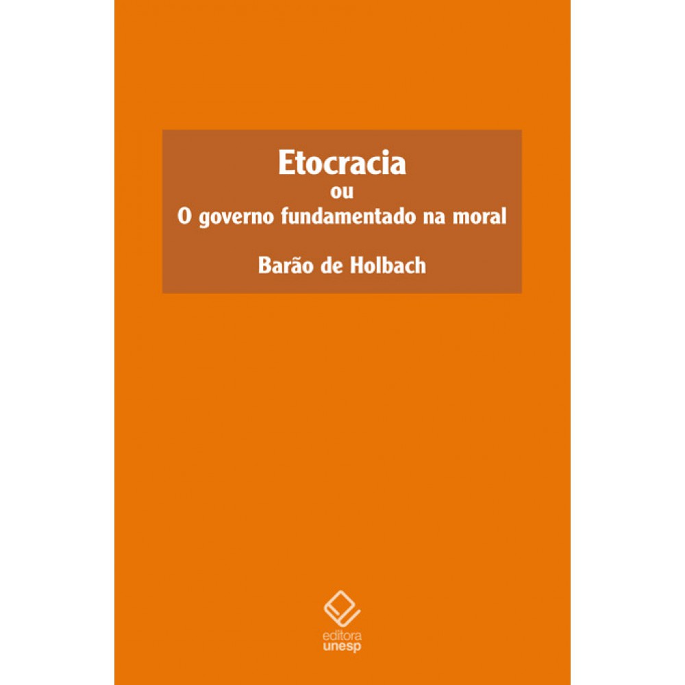 Etocracia - ou O governo fundamentado na moral