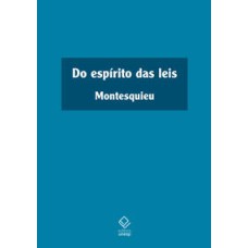 Do espírito das leis   <br /><br /> <small>undefined Montesquieu; Thiago Vargas; Ciro Lourenço; </small>