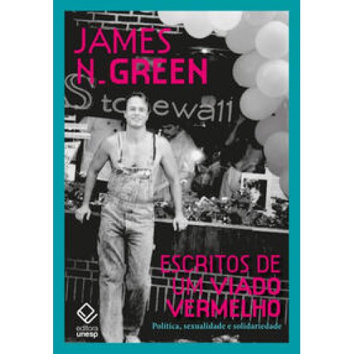 ESCRITOS DE UM VIADO VERMELHO <br /><br /> <small>JAMES NAYLOR GREEN</small>