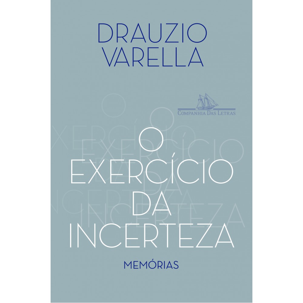 O exercício da incerteza - Memórias
