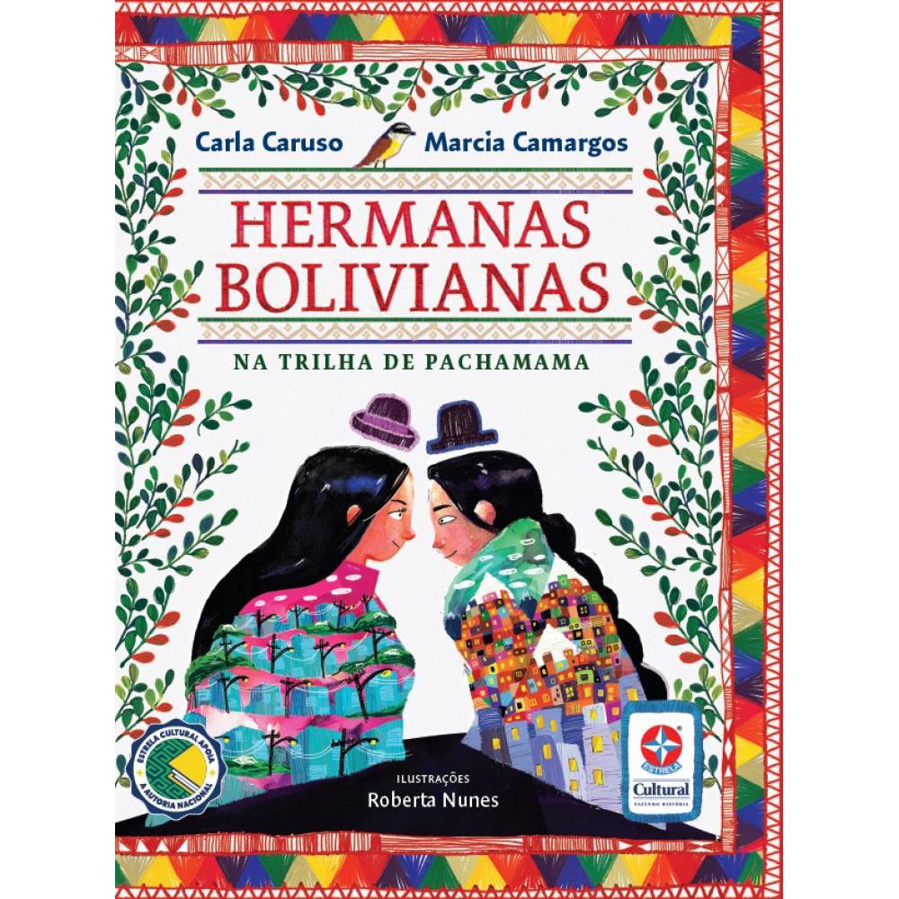 Hermanas Bolivianas: Na Trilha de Pachamama Hermanas Bolivianas: Na Trilha de Pachamama