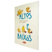 Altos e baixos  