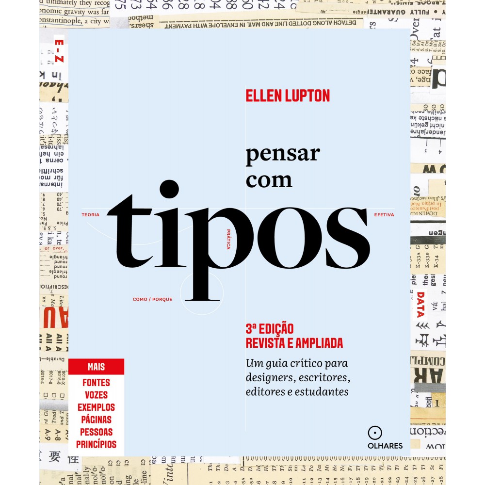 Pensar com tipos, 3ª edição revista e ampliada - Guia para designers, escritores, editores e estudantes Pensar com tipos, 3ª edição revista e ampliada - Guia para designers, escritores, editores e estudantes
