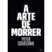 A arte de morrer  