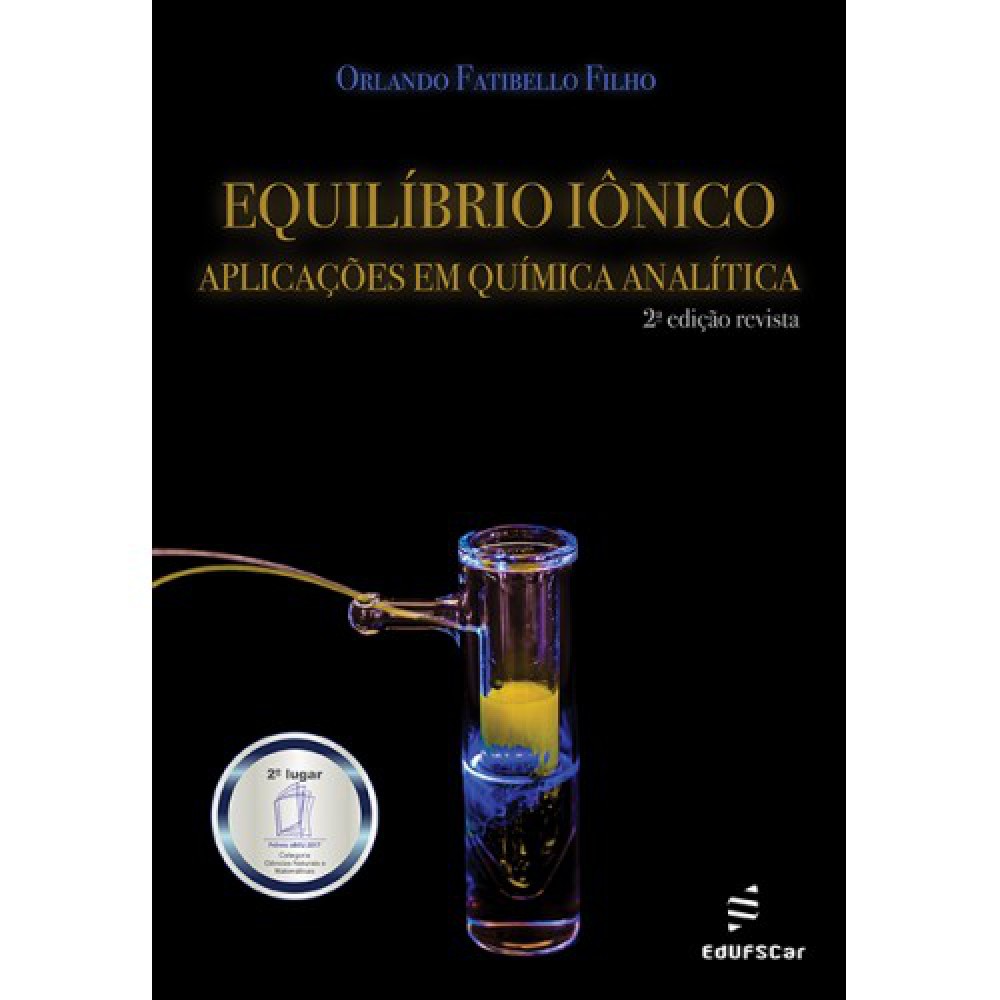 Equilibrio iônico - aplicações em química analítica <br /><br /> <small>Orlando Fatibello Filho</small>