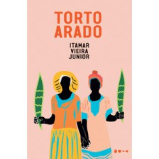 Torto arado   <br /><br /> <small>ITAMAR VIEIRA JUNIOR</small>