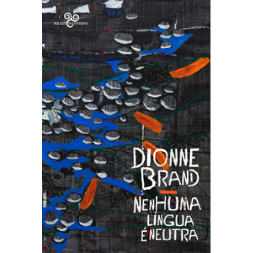 Nenhuma língua é neutra   <br /><br /> <small>BRAND, DIONNE-</small>