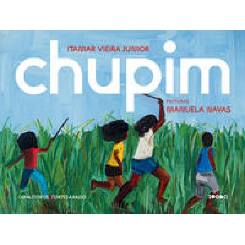 Chupim   <br /><br /> <small>ITAMAR VIEIRA JUNIOR-</small>