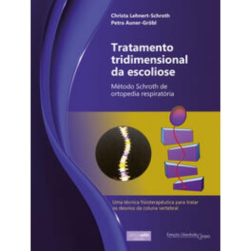 Tratamento tridimensional da escoliose  -  método Schroth de ortopedia respiratória