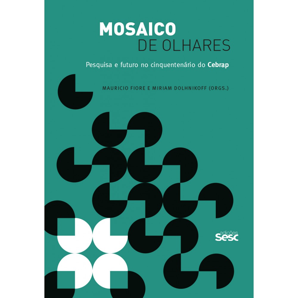 Mosaico de olhares - Pesquisa e futuro no cinquentenário do Cebrap