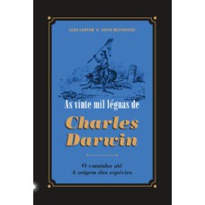 As vinte mil léguas de Charles Darwin  -  O caminho até 