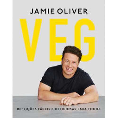 Veg  -  Refeições fáceis e deliciosas para todos <br /><br /> <small>JAMIE OLIVER-</small>