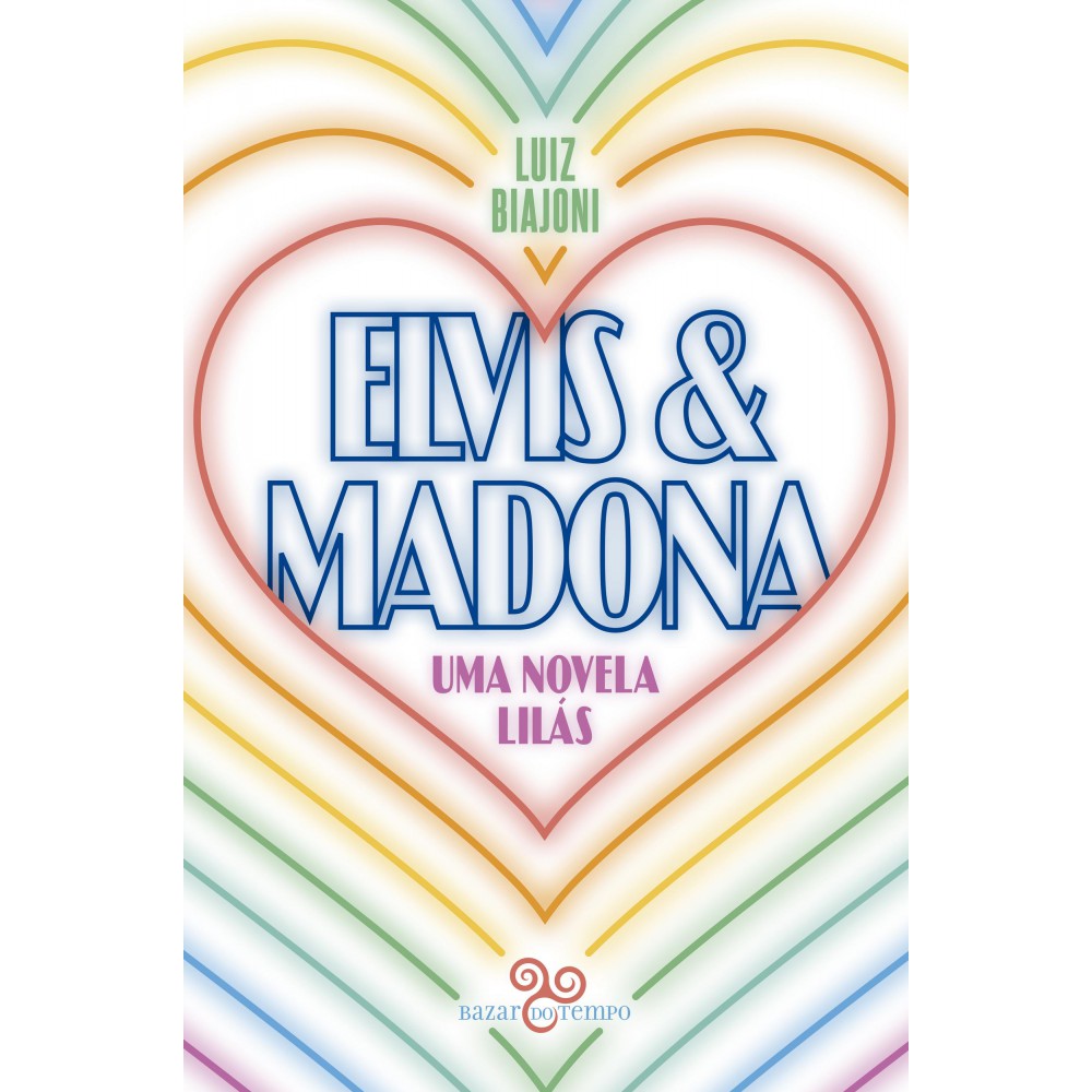 Elvis & Madona - uma novela lilás