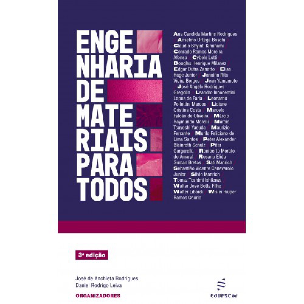 Engenharia de materiais para todos <br /><br /> <small>José de Anchieta Rodrigues; Daniel Rodrigo Leiva</small>