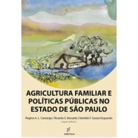 Agricultura familiar e políticas públicas no estado de São Paulo  