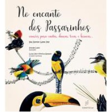 In the enchantment of the birdies  -  Songs to chant, dance, play and frolic