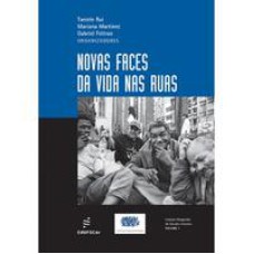 Novas faces da vida nas ruas  
