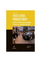Fazer Estado, produzir ordem  -  Gestão do conflito urbano em projetos sociais para a juventude vulnerável