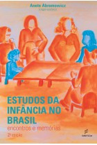 Estudos da infância no Brasil - encontros e memórias