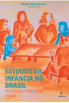 Estudos da infância no Brasil  -  encontros e memórias