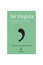 Só vírgula - Método fácil em vinte lições