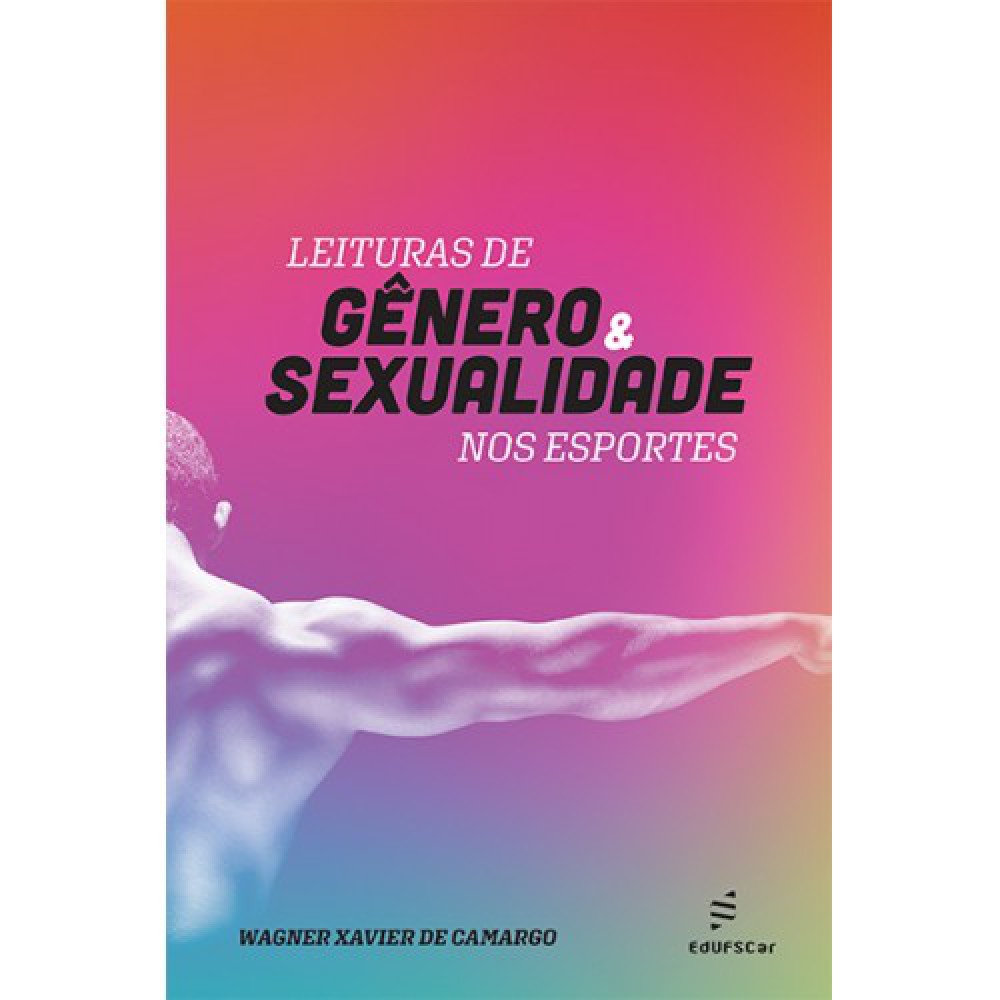 Leituras de gênero e sexualidade nos esportes Leituras de gênero e sexualidade nos esportes