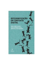 Ressignificação em contexto digital  