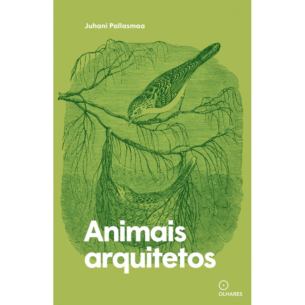 Animais arquitetos <br /><br /> <small>Juhani Pallasmaa</small> Animais arquitetos <br /><br /> <small>Juhani Pallasmaa</small>