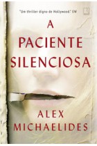 A paciente silenciosa   <br /><br /> <small>ALEX MICHAELIDES-</small>
