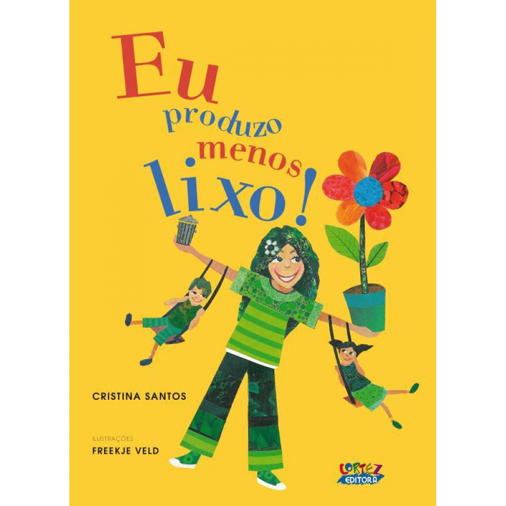 Eu produzo menos lixo!