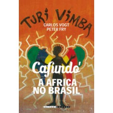 Cafundó: a África no Brasil  -  Linguagem e sociedade <br /><br /> <small>Carlos Vogt; </small>