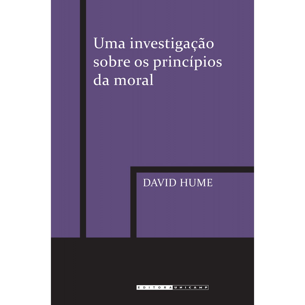 Uma investigação sobre os princípios da moral Uma investigação sobre os princípios da moral