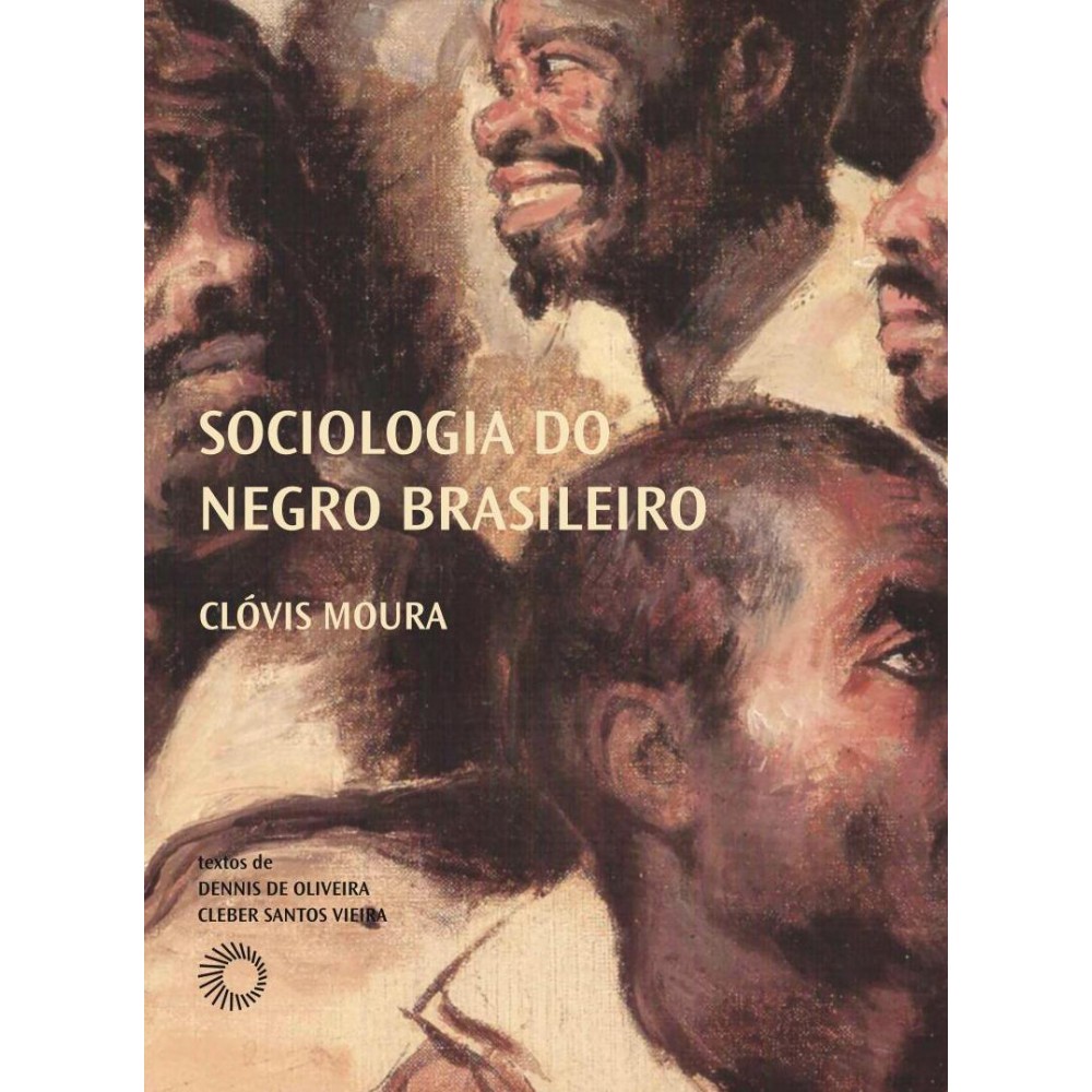 Sociologia do negro brasileiro <br /><br /> <small>Clovis Moura</small> Sociologia do negro brasileiro <br /><br /> <small>Clovis Moura</small>