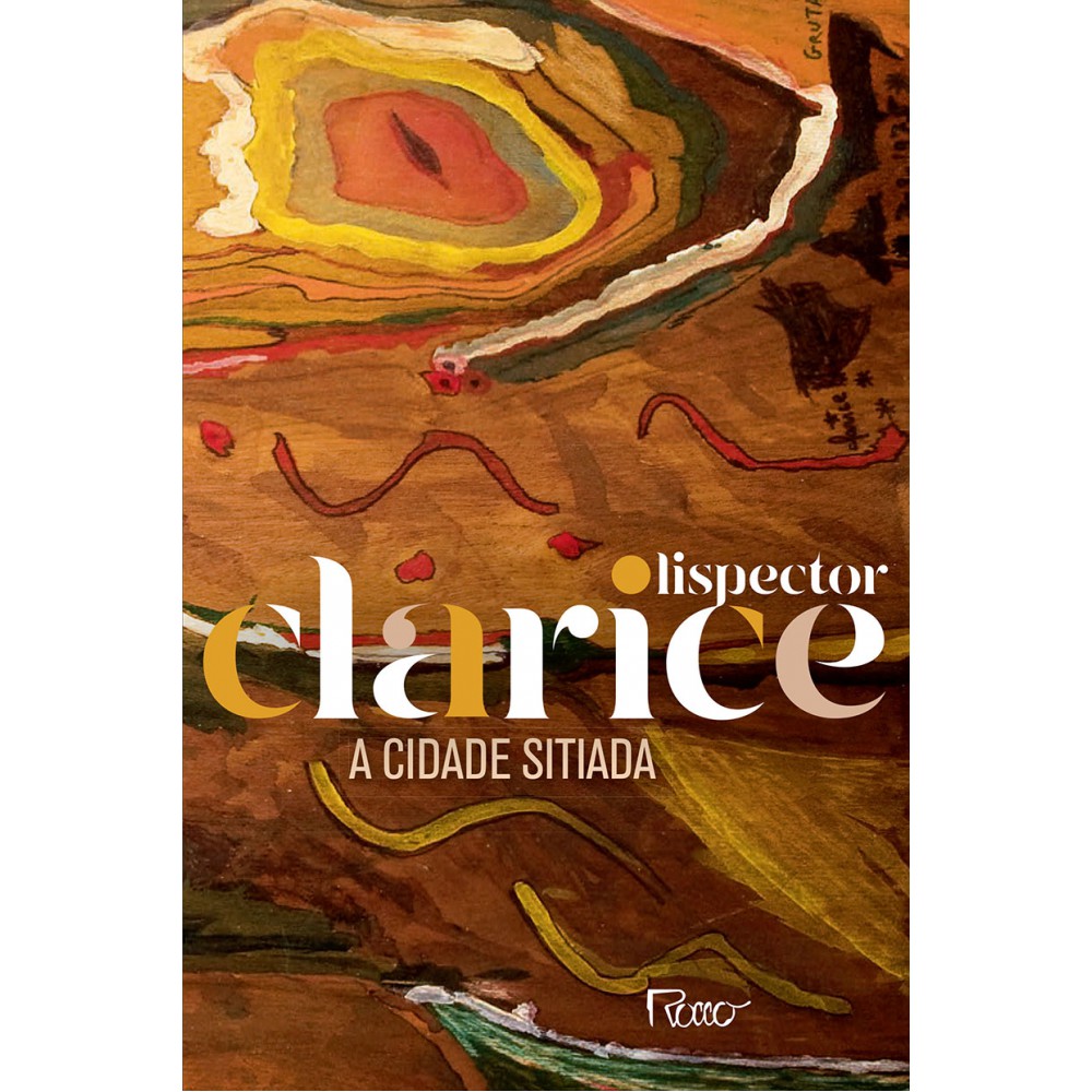 A cidade sitiada - Edição comemorativa <br /><br /> <small>Clarice Lispector; Benjamin Moser</small>