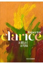 A bela e a fera - Edição comemorativa <br /><br /> <small>CLARICE LISPECTOR-</small> A bela e a fera - Edição comemorativa <br /><br /> <small>CLARICE LISPECTOR-</small>