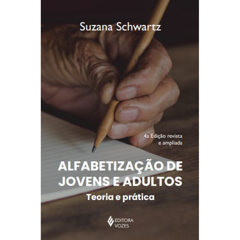 Alfabetização de jovens e adultos - Teoria e prática