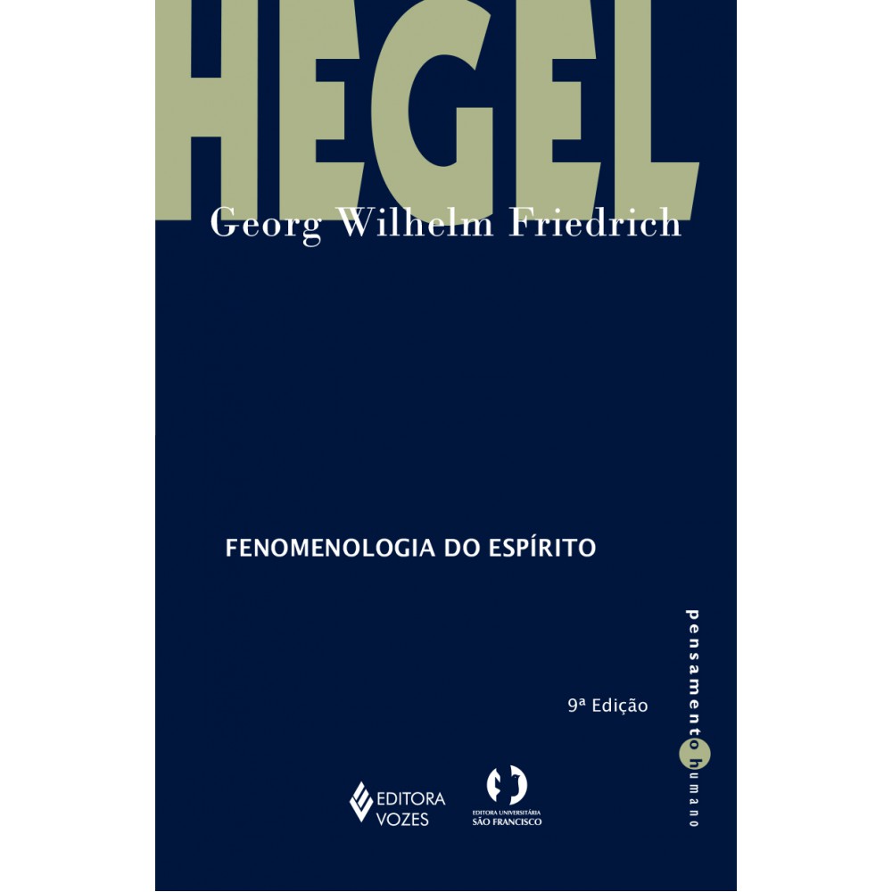 Fenomenologia do espírito Fenomenologia do espírito