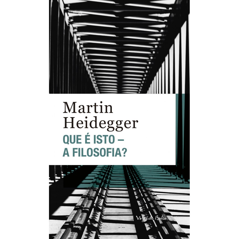 Que é isto - a filosofia? - Ed. Bolso