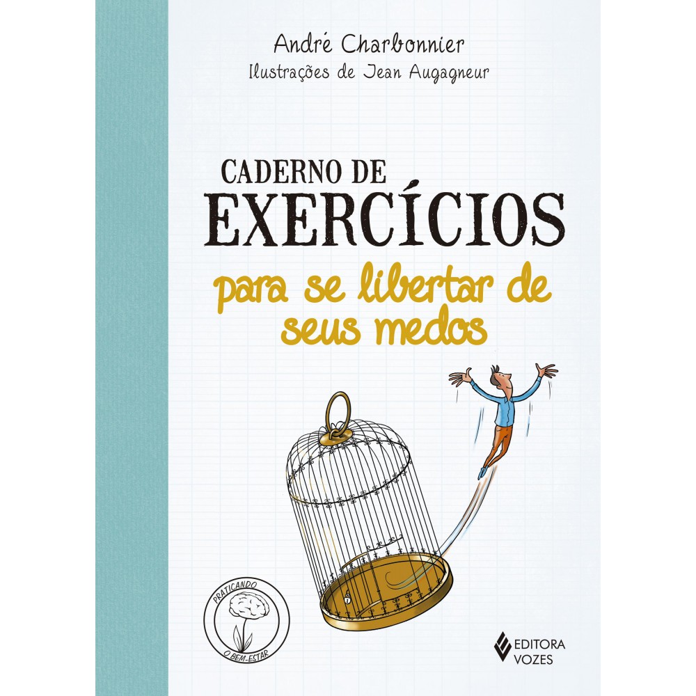 Caderno de exercícios para se libertar de seus medos