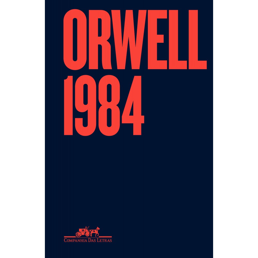 1984 - Edição especial, com capa dura e fortuna crítica <br /><br /> <small>George Orwell; Heloisa Jahn; Alexandre Hubner; Kiko Farkas</small>