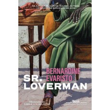Sr. Loverman   <br /><br /> <small>Bernardine Evaristo; Camila von Holdefer; Giulia Fagundes; </small>