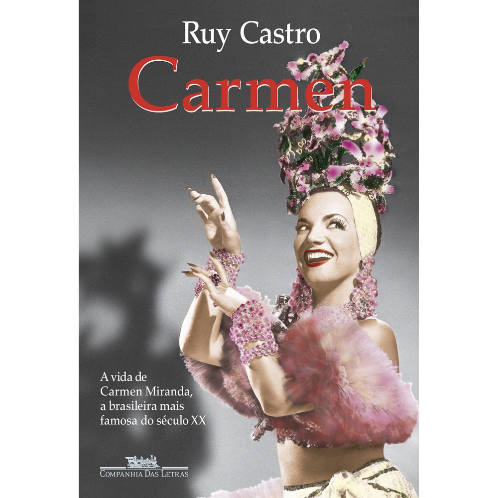 Carmen: Uma biografia (Nova edição)