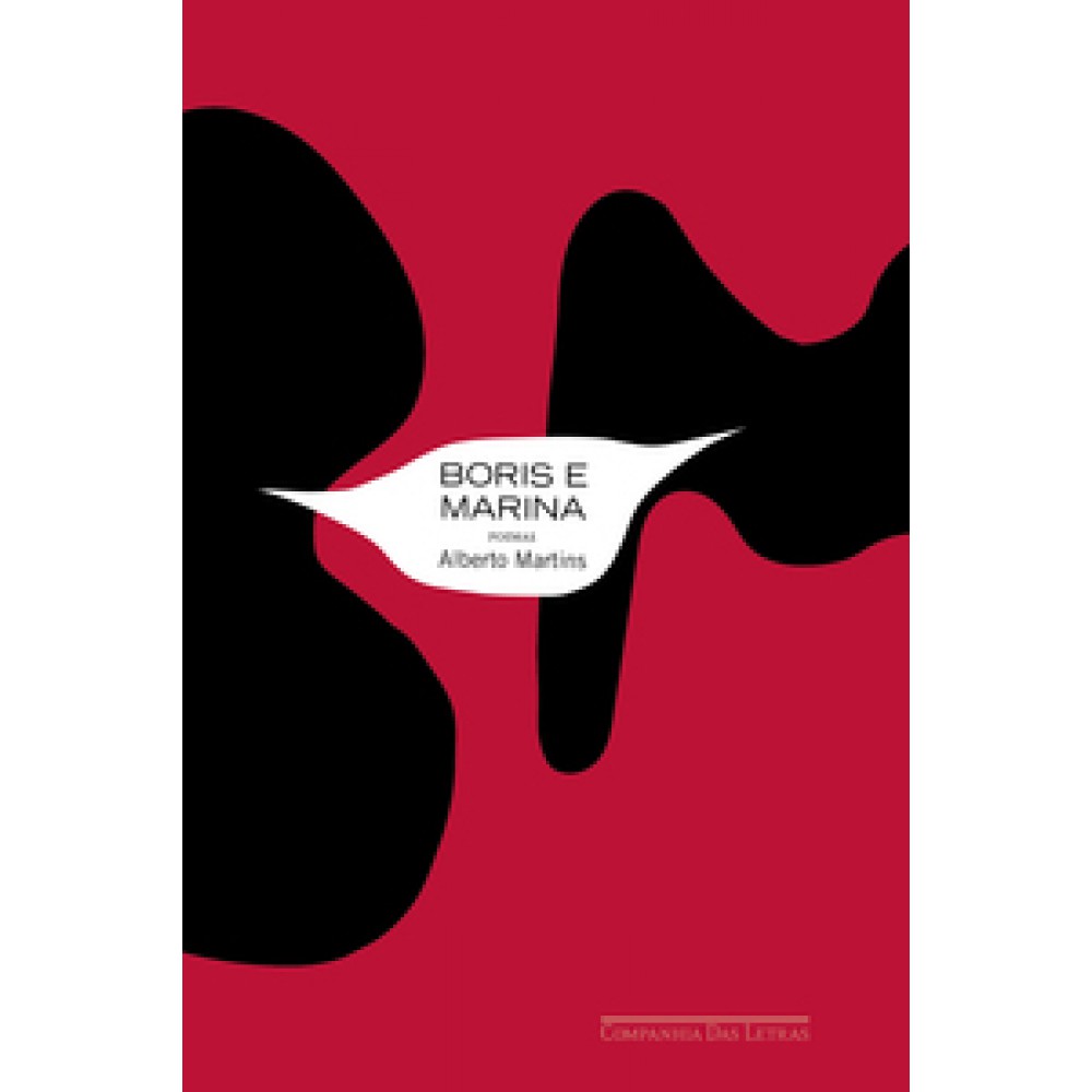 Boris e Marina - Poemas <br /><br /> <small>Alberto Martins; Kiko Farkas; Máquina Estúdio</small>